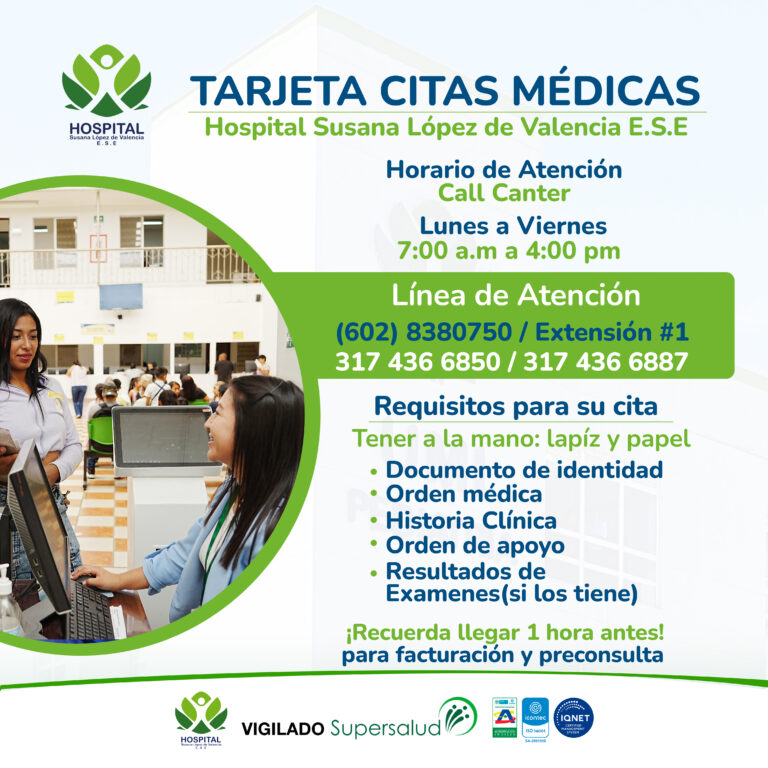 Información de contacto y requisitos para agendar citas médicas en el Hospital Susana López de Valencia.